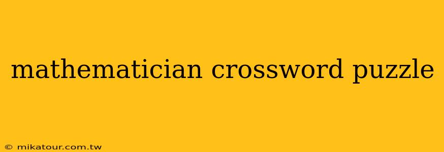 mathematician crossword puzzle