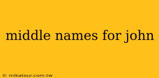 middle names for john