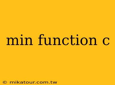 min function c