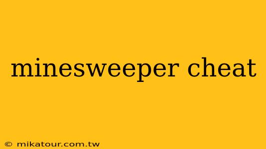 minesweeper cheat