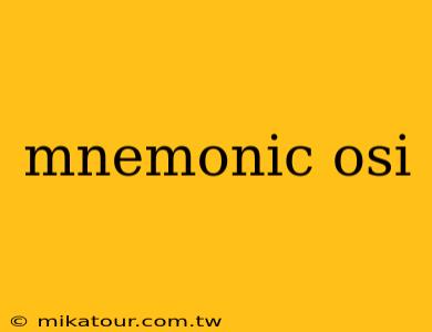 mnemonic osi