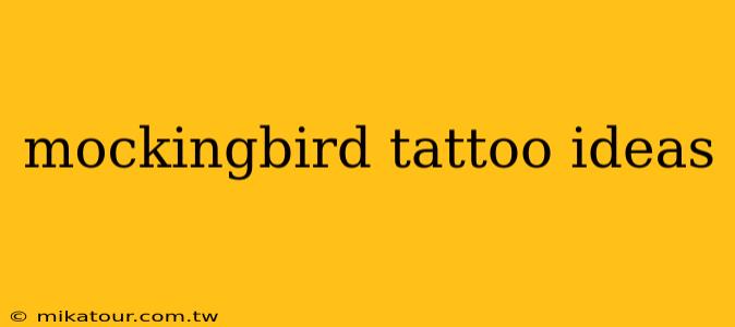 mockingbird tattoo ideas