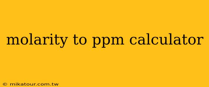 molarity to ppm calculator