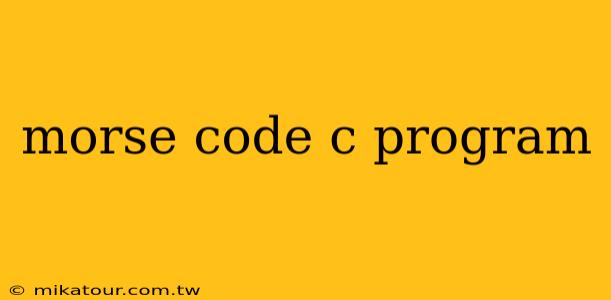 morse code c program