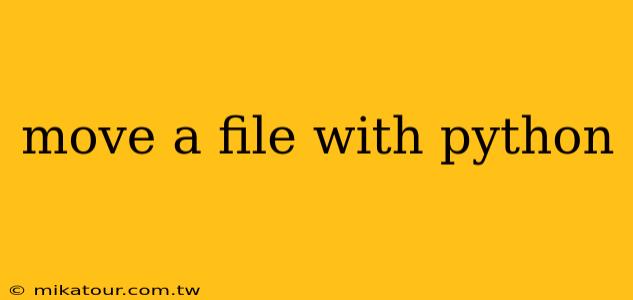 move a file with python