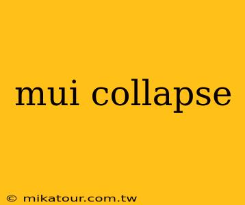 mui collapse