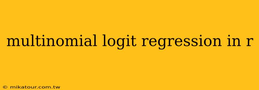 multinomial logit regression in r