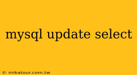 mysql update select