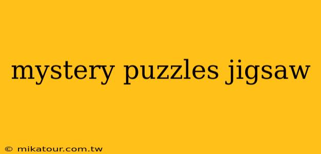 mystery puzzles jigsaw