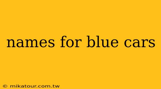 names for blue cars