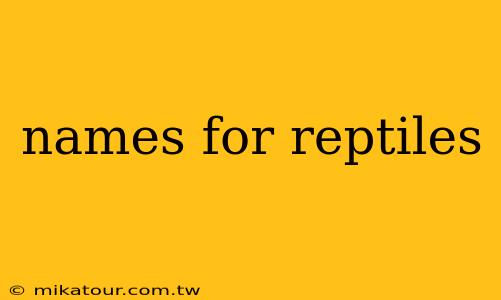 names for reptiles