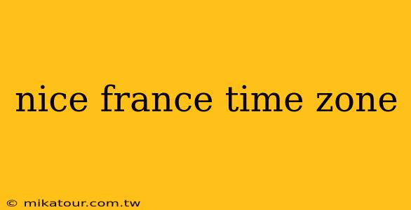 nice france time zone