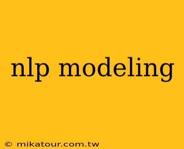 nlp modeling