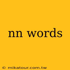 nn words