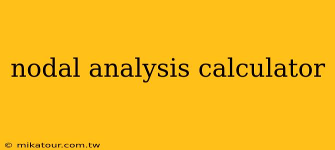 nodal analysis calculator