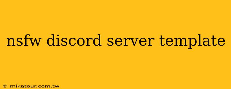 nsfw discord server template