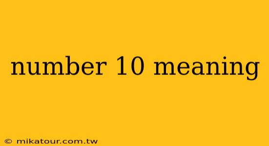 number 10 meaning