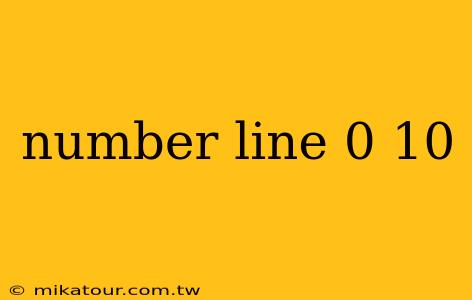 number line 0 10