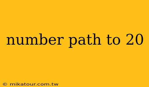 number path to 20