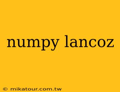 numpy lancoz