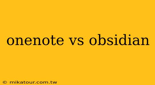 onenote vs obsidian