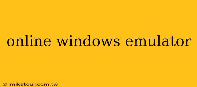 online windows emulator