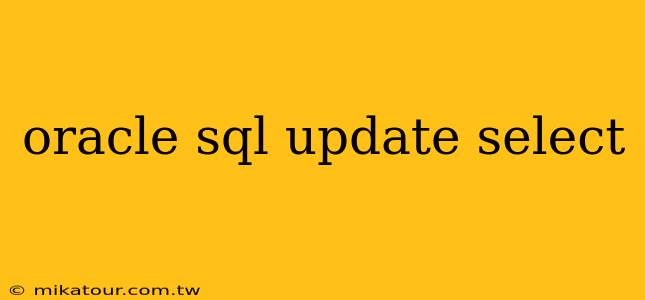 oracle sql update select