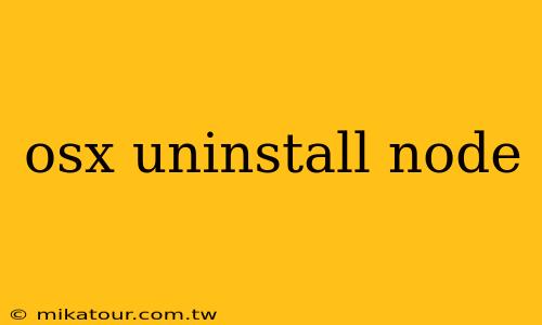 osx uninstall node