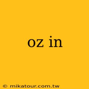 oz in