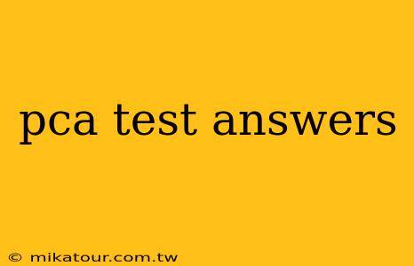 pca test answers