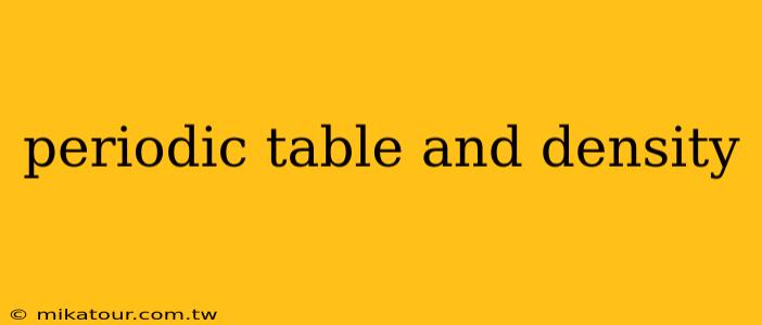 periodic table and density