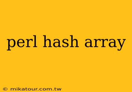 perl hash array