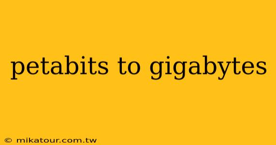 petabits to gigabytes