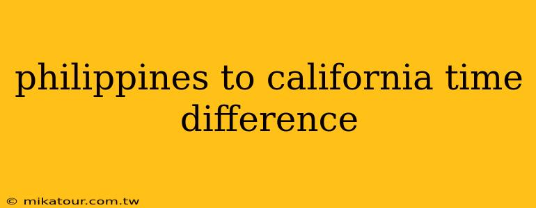 philippines to california time difference