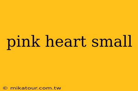 pink heart small