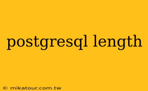 postgresql length