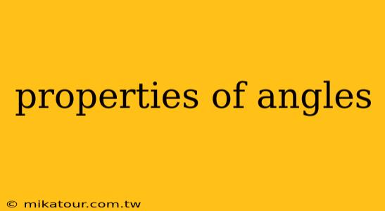 properties of angles