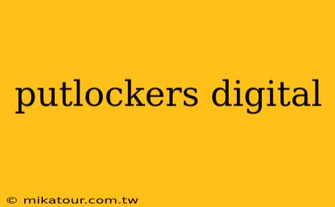 putlockers digital