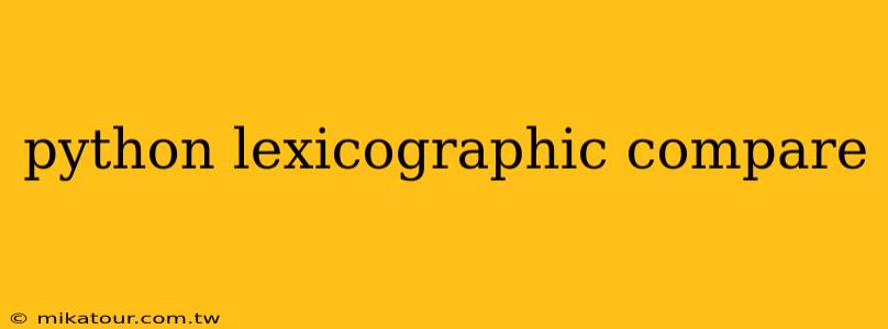 python lexicographic compare