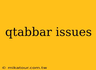 qtabbar issues