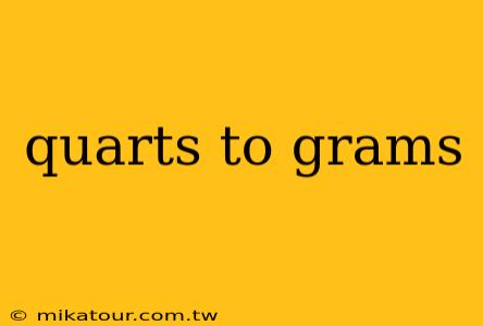 quarts to grams