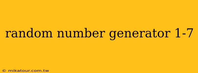 random number generator 1-7