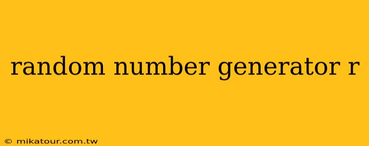 random number generator r