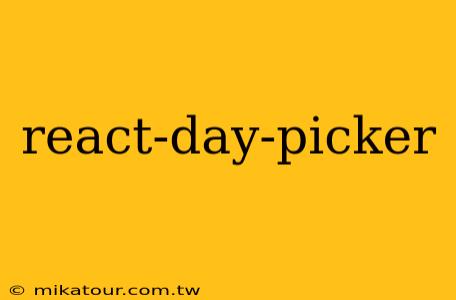 react-day-picker