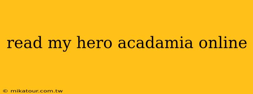 read my hero acadamia online