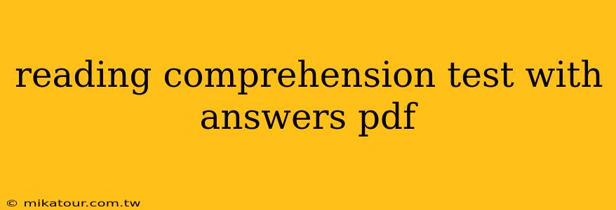 reading comprehension test with answers pdf