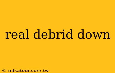 real debrid down