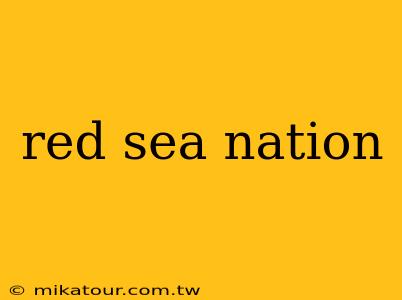 red sea nation