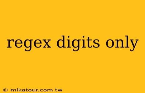 regex digits only