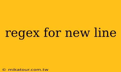 regex for new line